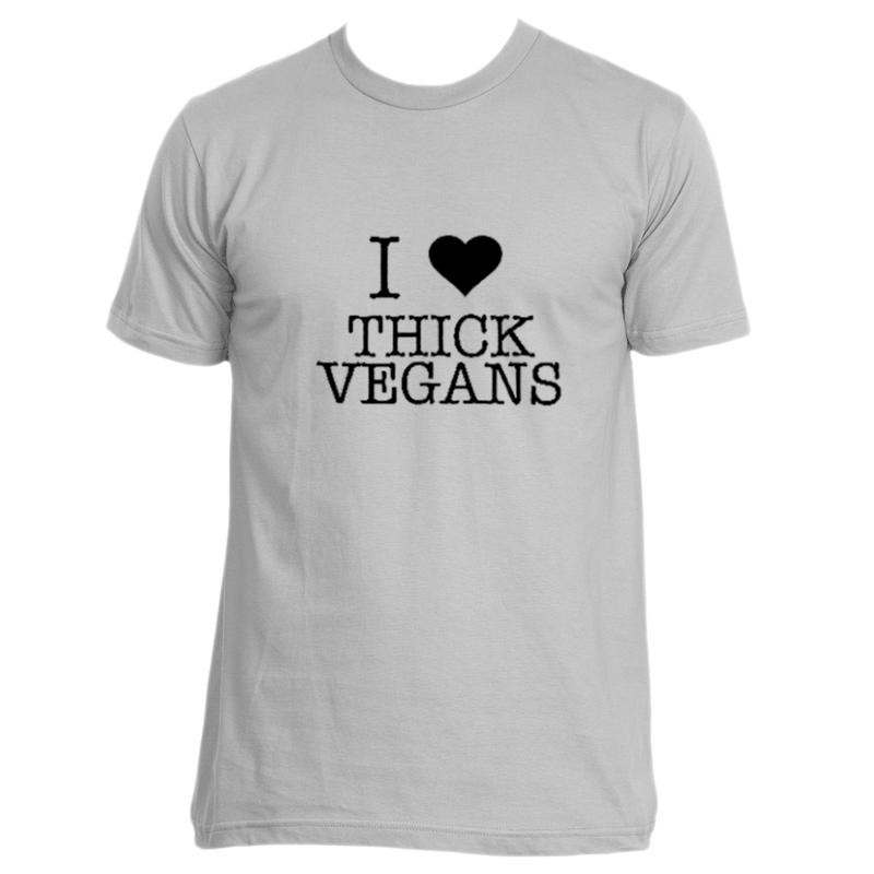 I Love Thick Vegans Unisex Short Sleeve with Black Design