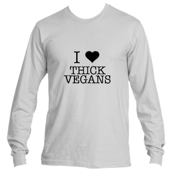 I love Thick Vegans Long Sleeve White Design